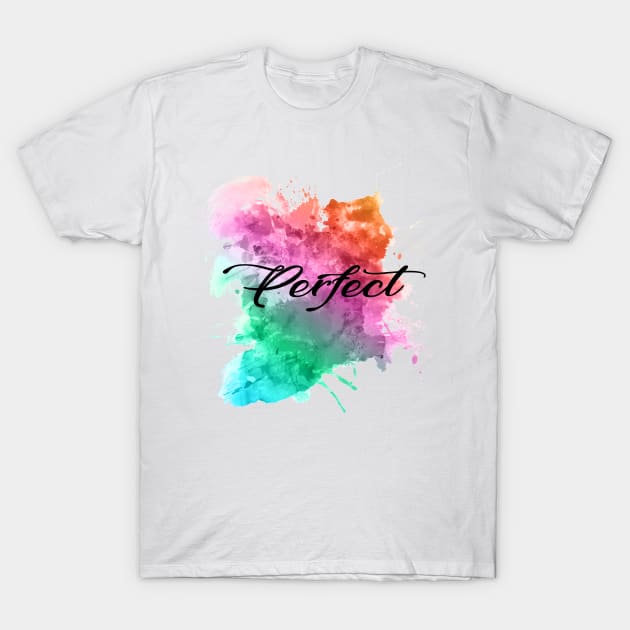 Perfect T-Shirt by Sritees